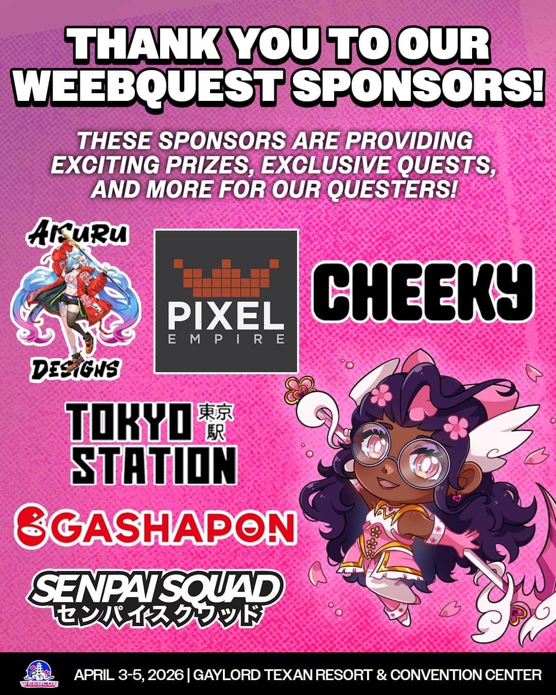 ⭐️WEEBQUEST⭐️

We brought WeebQuest back and we leveled it up 😤 

This interactive online game that rewards you for completing quests (stuff you were already going to do “Visit XYZ vendor”, “Take a Selfie” etc) then turns your hard work to REAL prizes you can pick up at any point during our normal show hours! 

Prizes include:
2027 3Day Passes
Items worth over $700
Exclusive products from our WeebQuest Sponsors
WeebCon Merch
Manga & Figurines
AND MUCH MORE

Questers will also be a key voice in our 2027 show, including aiding in your Faction making it to next year. So rise above the others on the leaderboard and be the Protagonist we know you are! (Quest Link In Our Bio) 

Quests drop from now til the show, some have time limits so don’t sleep on this because next thing you know you’ll look up and its the day before-

 🌥️ WeebCon 2026 🌥️